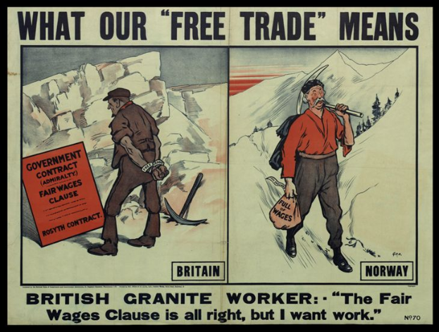 Ein Plakat mit zwei Personen vor einer Bergkulisse mit der Aufschrift "Was unser freier Handel bedeutet - britischer Granitarbeiter - Die Fair-Wage-Klausel ist in Ordnung, aber ich will Arbeit."