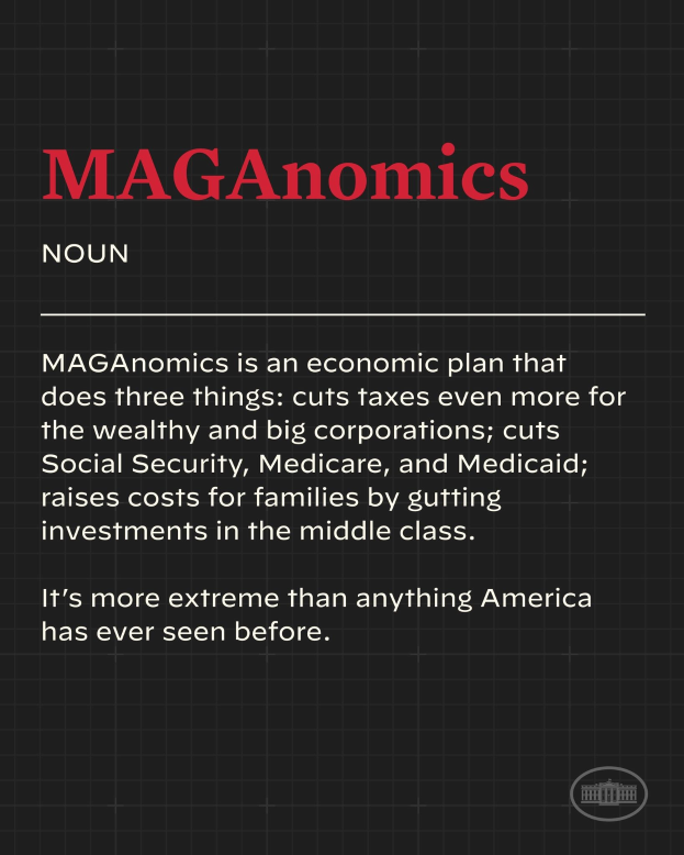 Plakat mit fettem schwarzem Text auf weißem Hintergrund, eingerahmt von einem schmalen schwarzen Rand, das besagt: "Maganomics: Ein Wirtschaftsplan, der drei Dinge tut: Senkt Steuern für die Reichen und große Unternehmen noch weiter."